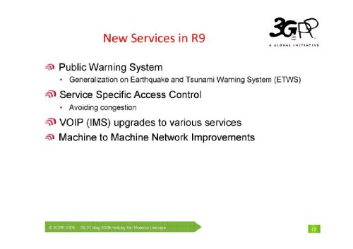 Adrian Scrase, Head of 3GPP Mobile Competence Centre, ( ,       3GPP), "    LTE"