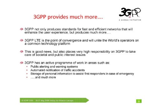 Adrian Scrase, Head of 3GPP Mobile Competence Centre, ( ,       3GPP), "    LTE"