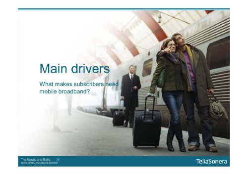 Dr. Sporre Matts, head of Product and Technology Strategy, VP, TeliaSonera, The Mobile Broad Band Explosion