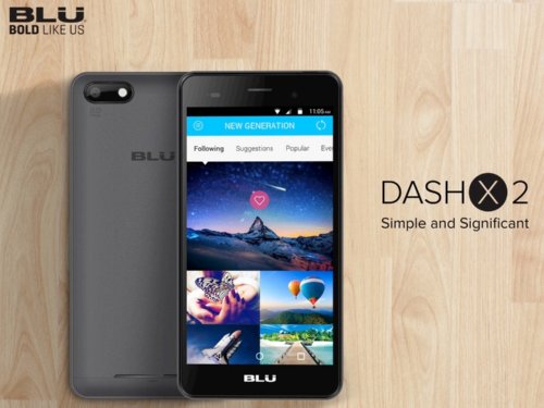 : BLU Dash X2  M2     Android 6.0 Marshmallow    $90