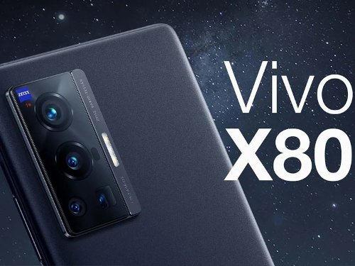 :   Vivo X80, X80 Pro
